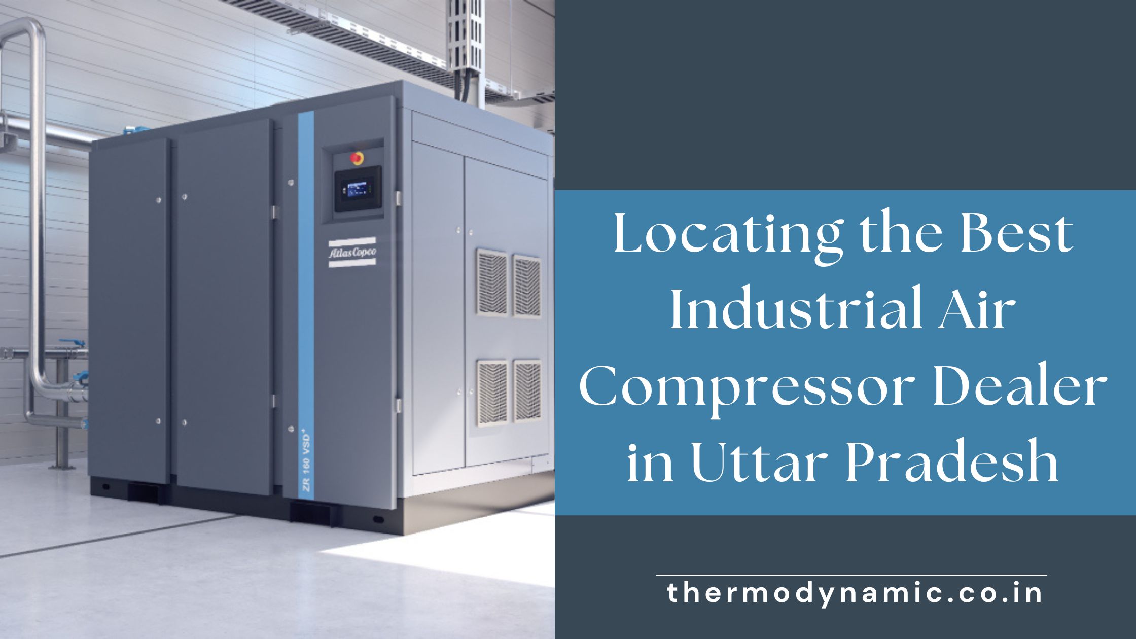 locating-the-best-industrial-air-compressor-dealer-in-uttar-pradesh-blog-1747135679.jpg
