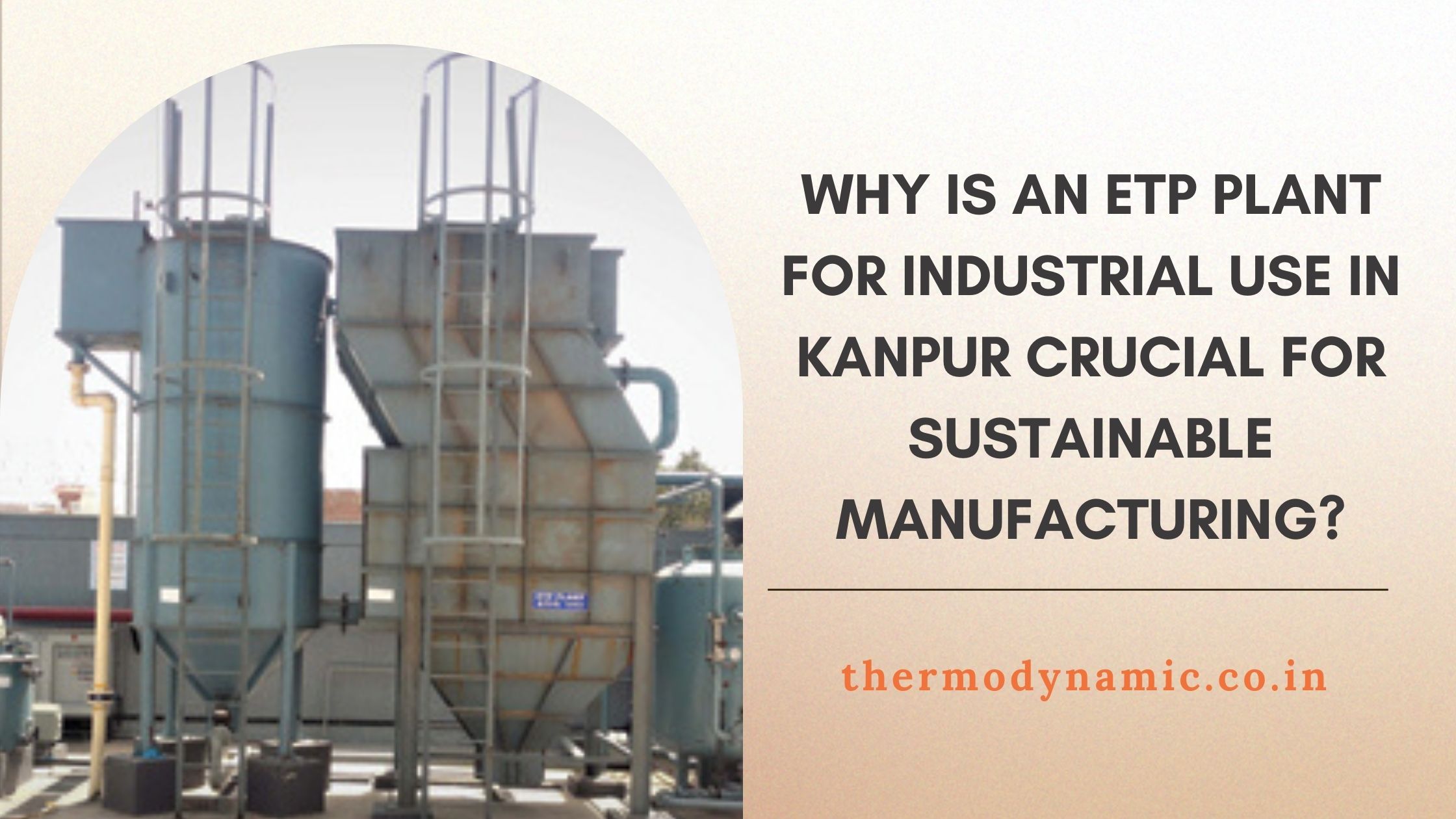 why-is-an-etp-plant-for-industrial-use-in-kanpur-crucial-for-sustainable-manufacturing-blog-1759125142.jpg